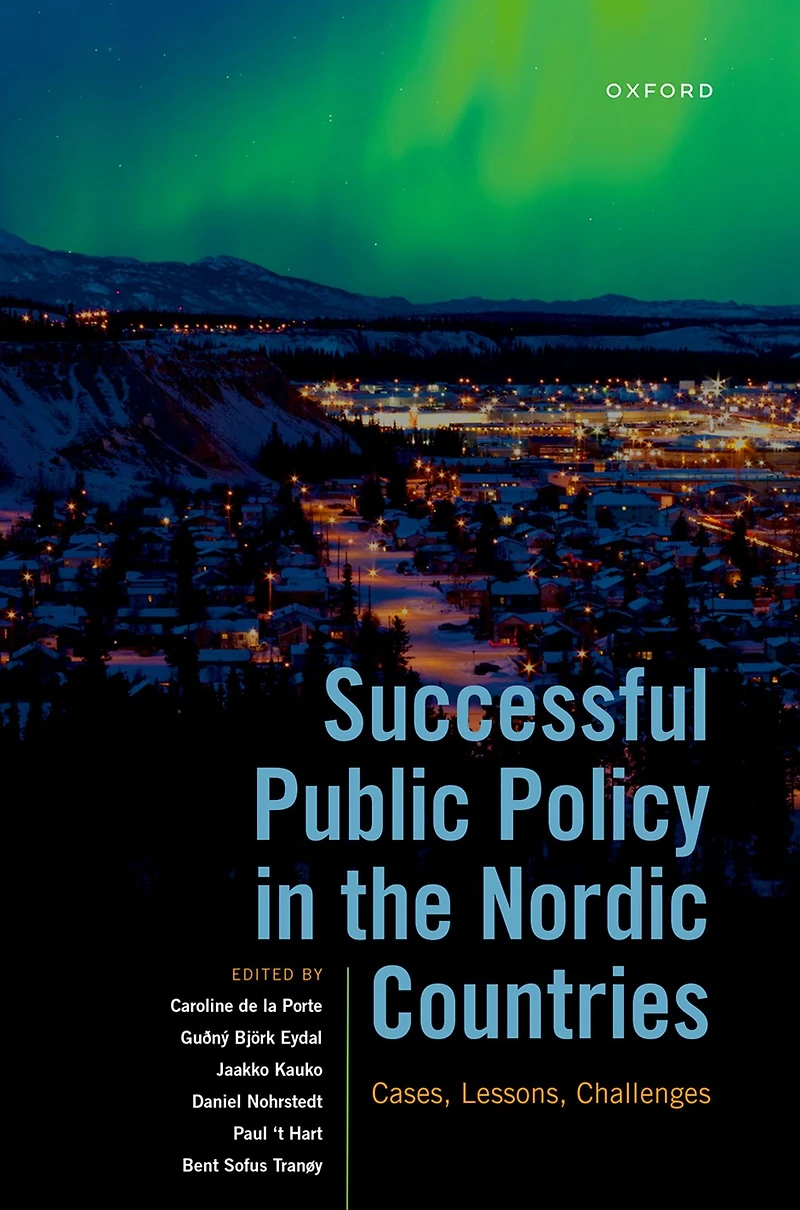 Successful Public Policy the Nordic Countries: Cases, Lessons, Challenges