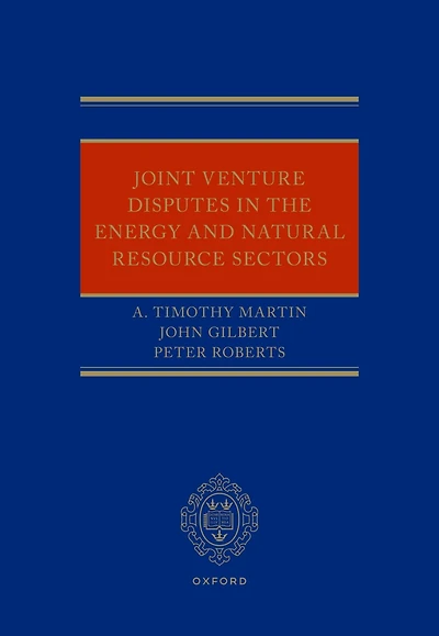 Joint Venture Disputes in the Energy and Natural Resource Sectors