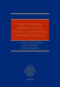 Joint Venture Disputes in the Energy and Natural Resource Sectors