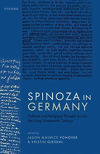 Spinoza Germany: Political and Religious Thought Across the Long Nineteenth Century