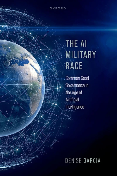 the AI Military Race: Common Good Governance Age of Artificial Intelligence