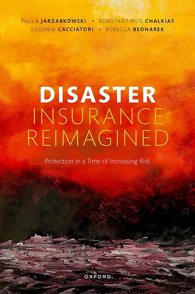 Disaster Insurance Reimagined: Protection a Time of Increasing Risk