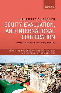 Equity, Evaluation, and International Cooperation: Pursuit of Proximate Peers an African City