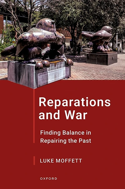 Reparations and War: Finding Balance Repairing the Past