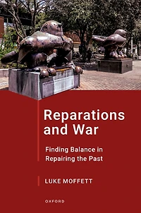 Reparations and War: Finding Balance Repairing the Past