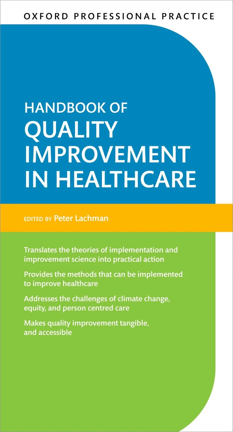 Oxford Professional Practice: Handbook of Quality Improvement Healthcare