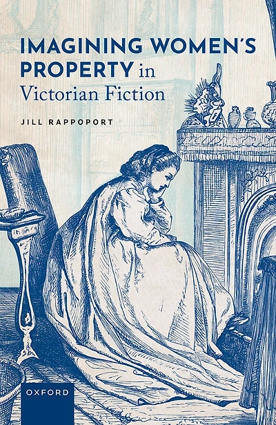 Imagining Women's Property Victorian Fiction