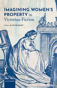 Imagining Women's Property Victorian Fiction