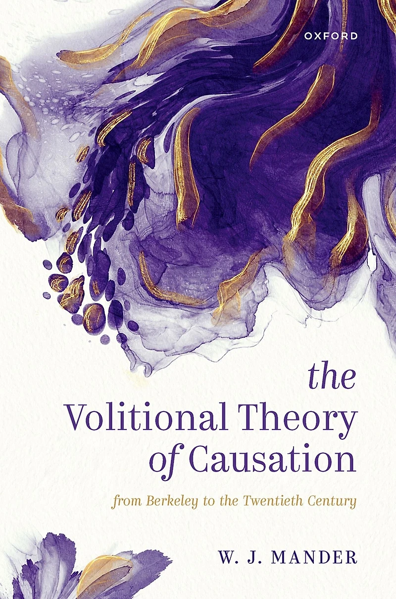 the Volitional Theory of Causation: From Berkeley to Twentieth Century