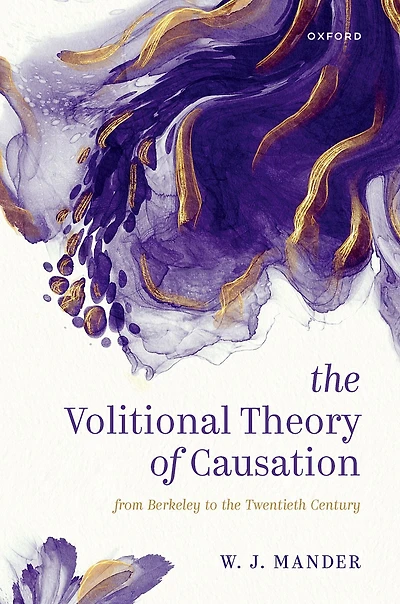 the Volitional Theory of Causation: From Berkeley to Twentieth Century