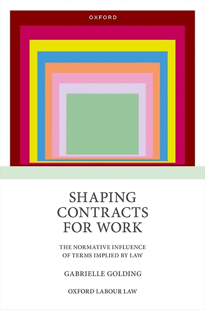 Shaping Contracts for Work: The Normative Influence of Terms Implied by Law