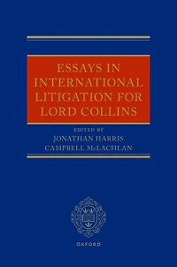 Essays International Litigation for Lord Collins