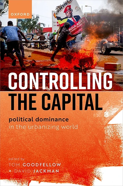 Controlling the Capital: Political Dominance Urbanizing World