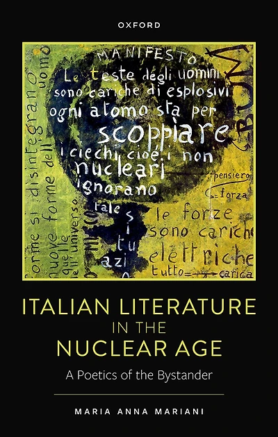 Italian Literature the Nuclear Age: A Poetics of Bystander