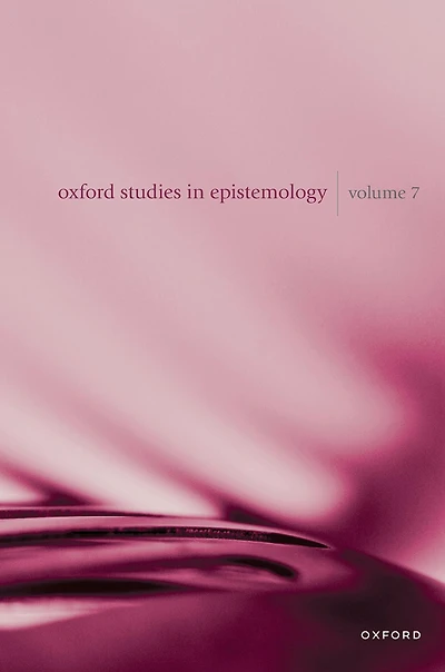 Oxford Studies Epistemology Volume 7