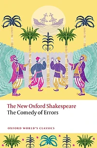 The Comedy of Errors: New Oxford Shakespeare