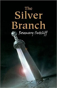 The Silver Branch (Roman Britain Trilogy Series #2)