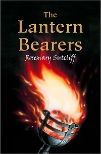 The Lantern Bearers (Roman Britain Trilogy Series #3)
