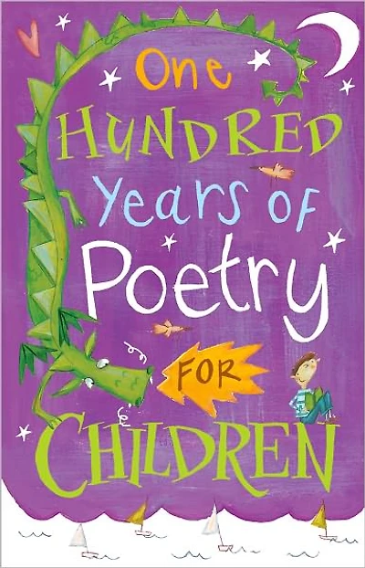 One Hundred Years of Poetry: For Children