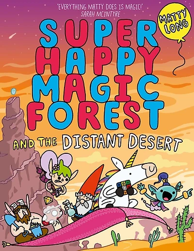 Super Happy Magic Forest and the Distant Desert
