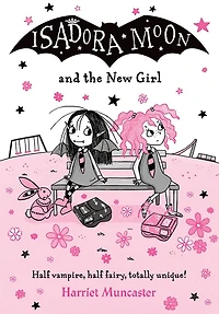Isadora Moon and the New Girl
