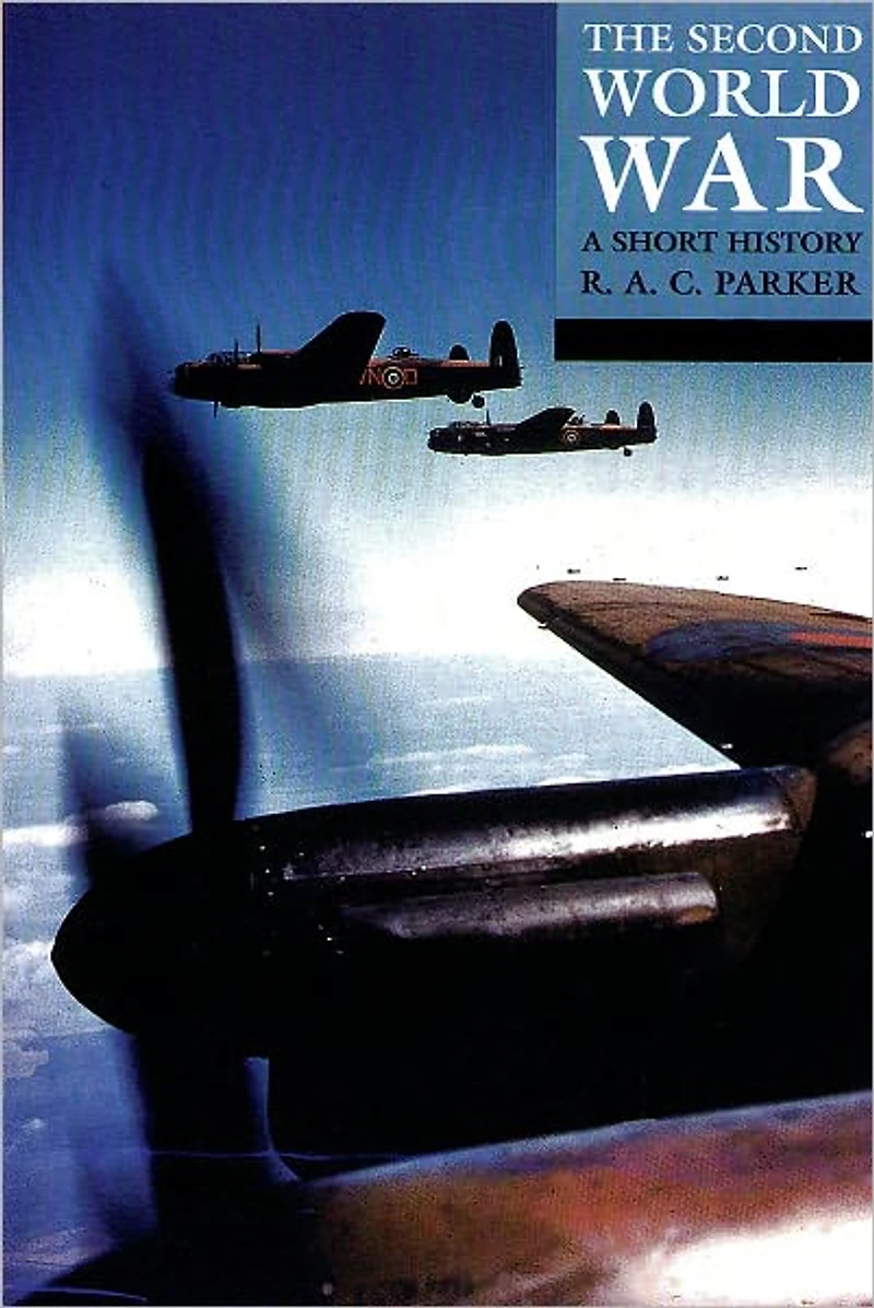 The Second World War: A Short History