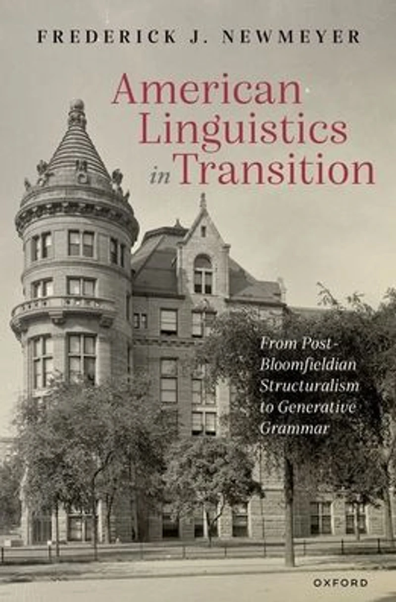 American Linguistics Transition: From Post-Bloomfieldian Structuralism to Generative Grammar