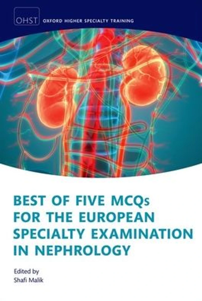 Best of Five MCQs for the European Specialty Examination Nephrology
