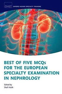 Best of Five MCQs for the European Specialty Examination Nephrology