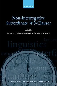 Non-Interrogative Subordinate Wh-Clauses