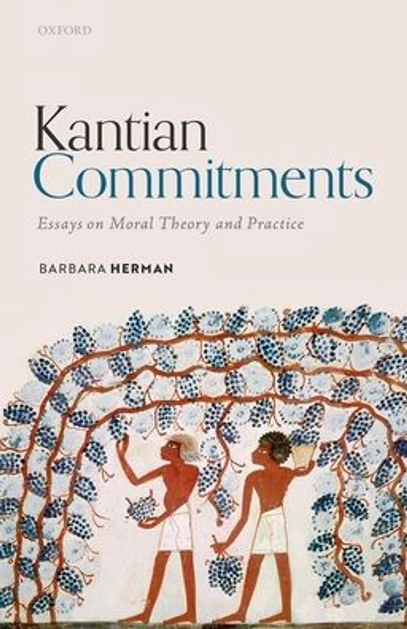 Kantian Commitments: Essays on Moral Theory and Practice