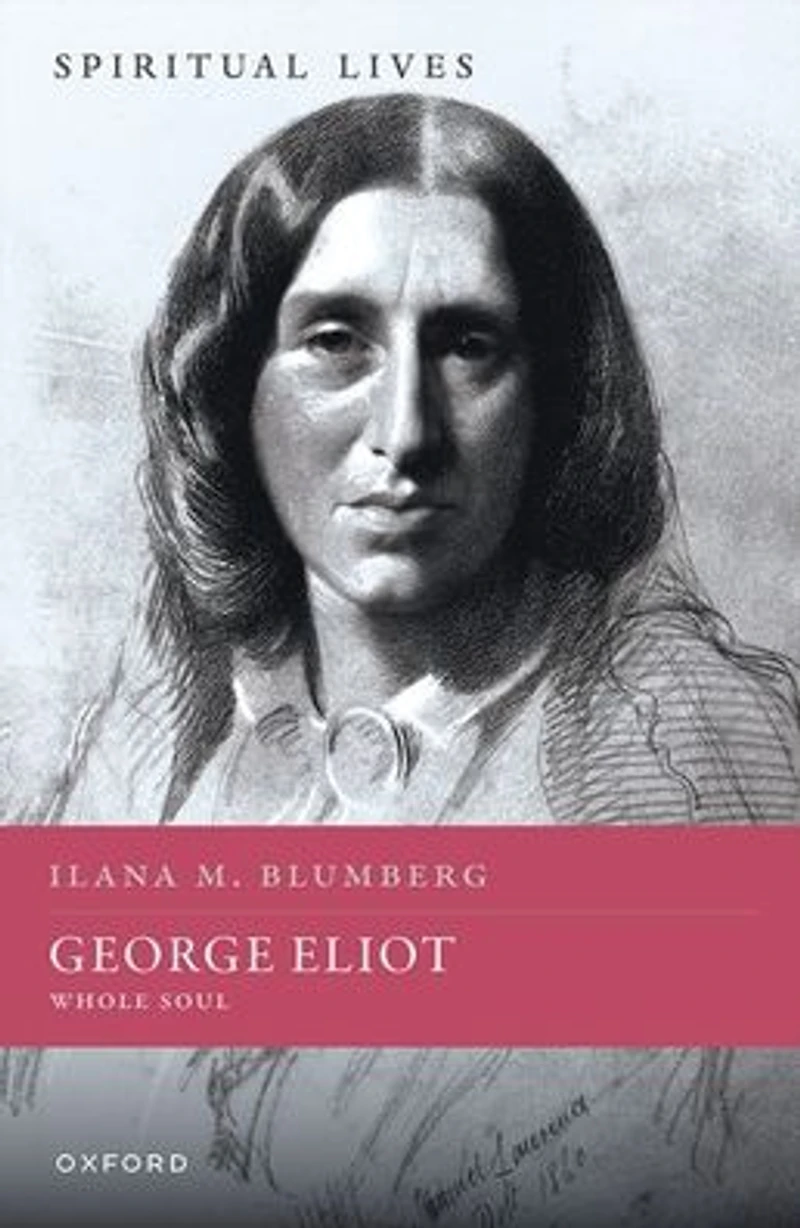 George Eliot: Whole Soul