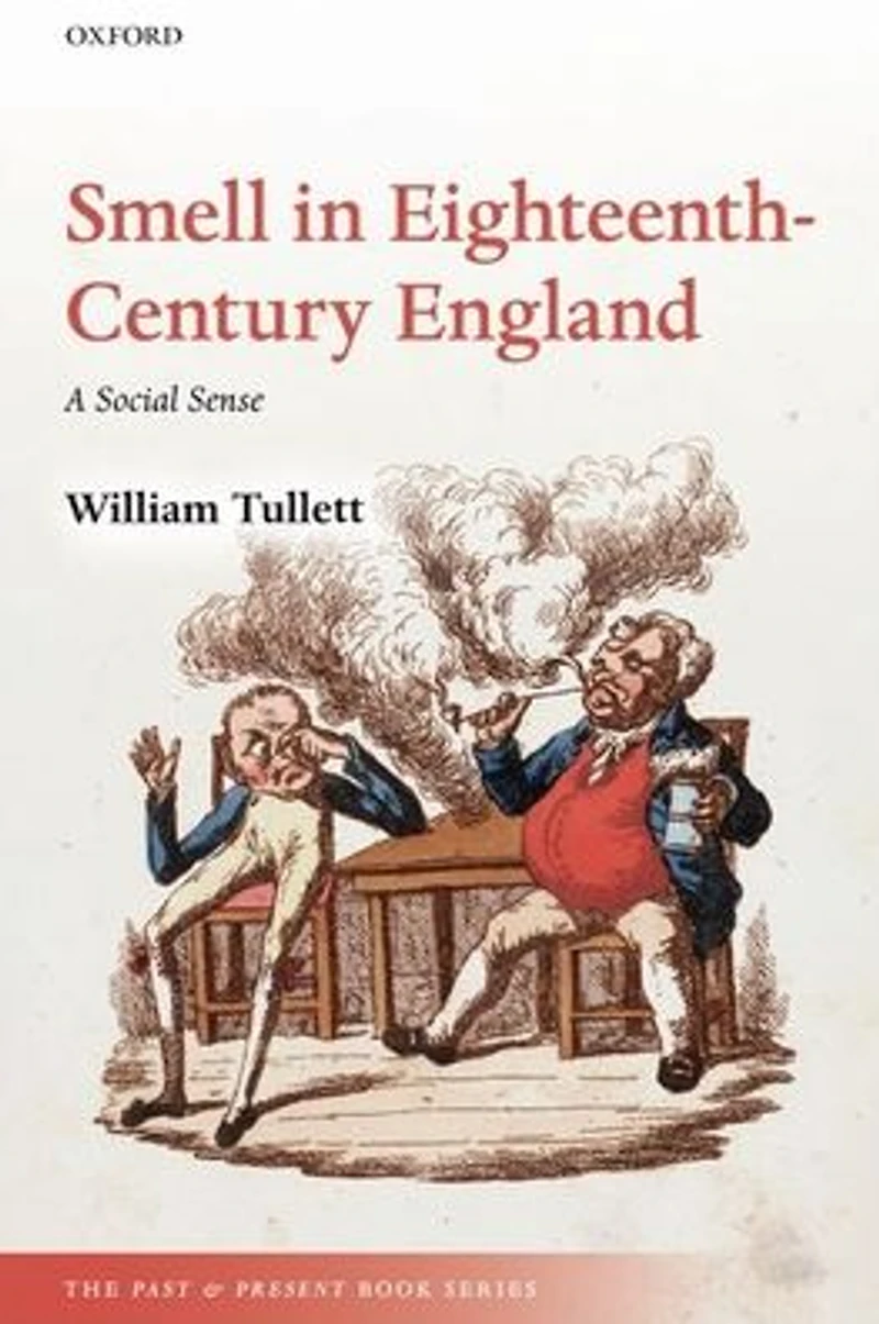 Smell Eighteenth-Century England: A Social Sense