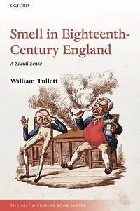 Smell Eighteenth-Century England: A Social Sense
