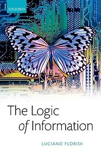 The Logic of Information: A Theory Philosophy as Conceptual Design