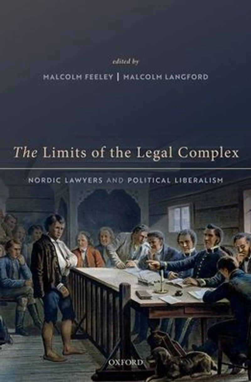 the Limits of Legal Complex: Nordic Lawyers and Political Liberalism