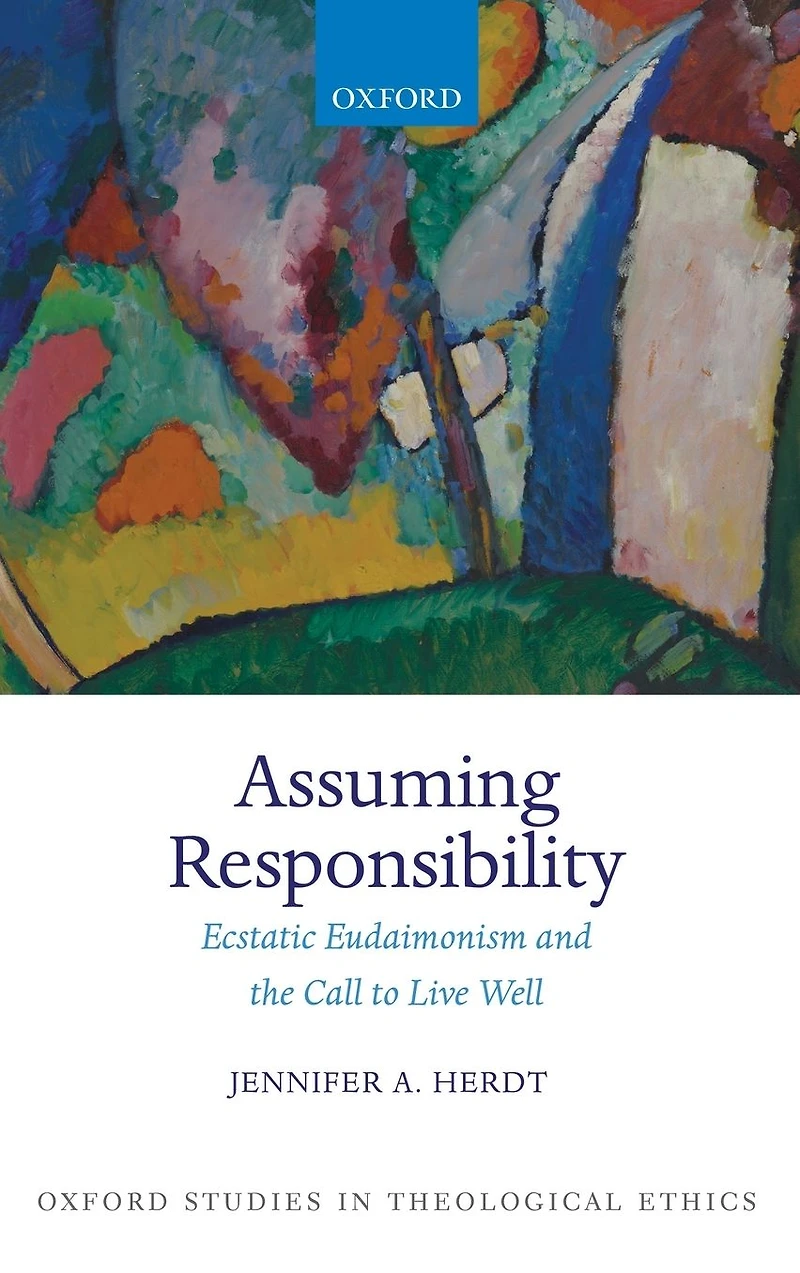 Assuming Responsibility: Ecstatic Eudaimonism and the Call to Live Well