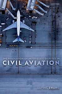 The Resolution of Inter-State Disputes Civil Aviation