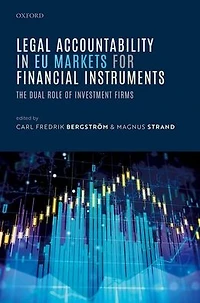 Legal Accountability EU Markets for Financial Instruments: The Dual Role of Investment Firms