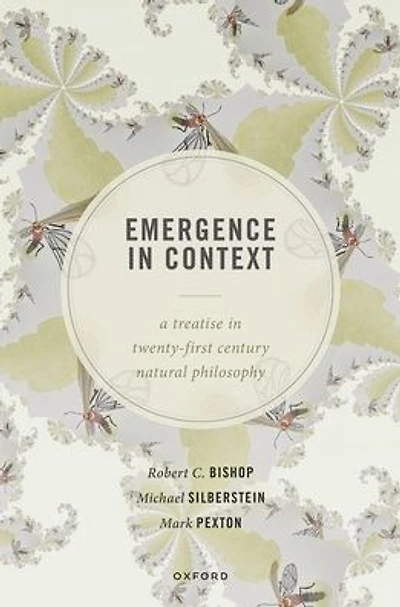 Emergence in Context: A Treatise in Twenty-First Century Natural Philosophy