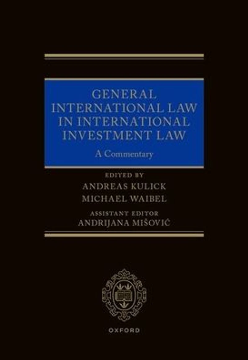 General International Law Investment Law: A Commentary