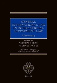 General International Law Investment Law: A Commentary