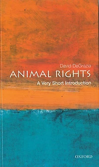 Animal Rights: A Very Short Introduction
