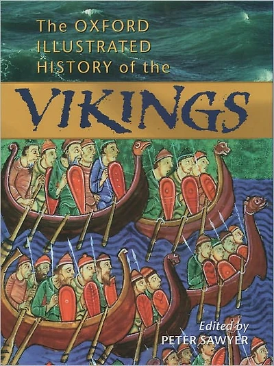 The Oxford Illustrated History of the Vikings