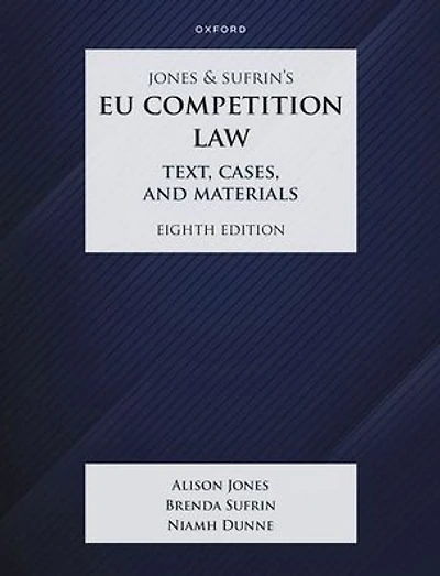 Jones and Sufrins EU Competition Law 8th Edition