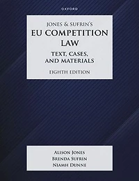 Jones and Sufrins EU Competition Law 8th Edition