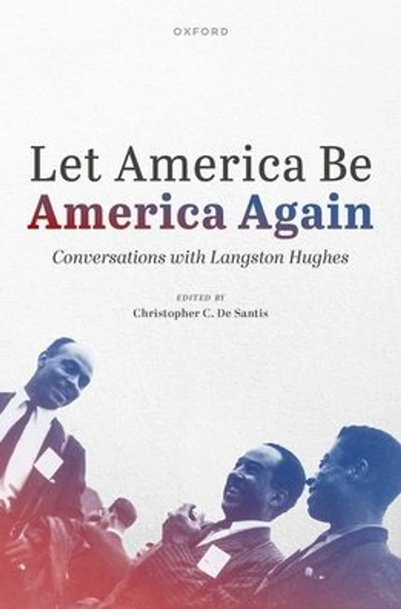 Let America Be Again: Conversations with Langston Hughes