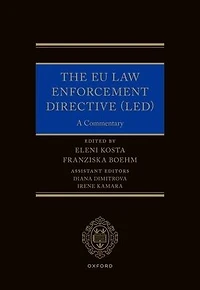 The EU Law Enforcement Directive (LED): A Commentary
