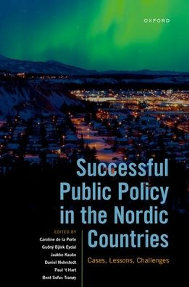 Successful Public Policy the Nordic Countries: Cases, Lessons, Challenges