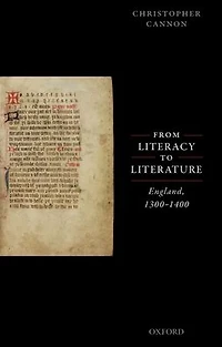 From Literacy to Literature: England, 1300-1400